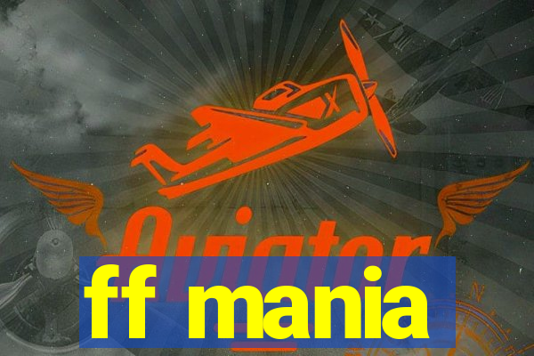 ff mania